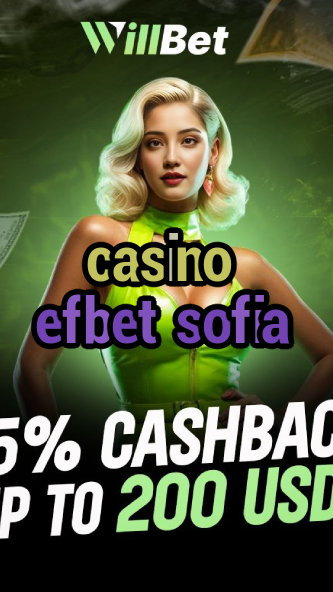 casino efbet sofia-azartmaniacasino.igamblingorder.com