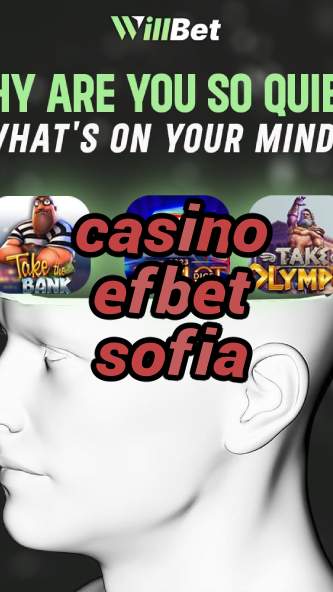 casino efbet sofia-azartmaniacasino.igamblingorder.com